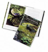 Moss Gardening: Including Lichens, Liverworts and Other Miniatures 0881923702 Book Cover