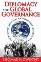 Diplomacy and Global Governance: The Diplomatic Service in an Age of Worldwide Interdependence 1412849586 Book Cover