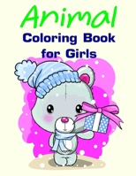 Animal Coloring Book for Girls: Christmas books for toddlers, kids and adults 1709811579 Book Cover