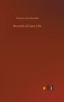 Records of Later Life 1023349876 Book Cover