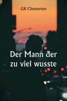 Der Mann der zu viel wusste (German Edition) 9359253197 Book Cover