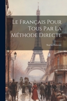 Le Français Pour Tous par la Méthode Directe 1022011278 Book Cover