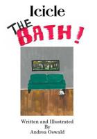 Icicle the Bath 1726433722 Book Cover
