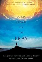 Lord, Teach Us to Pray 1545656886 Book Cover