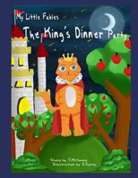 My Little Fables: The King's Dinner Party 1724114409 Book Cover