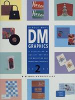 Direct Mail Graphics, Volume 2: A Collection of Quality Designs for Marketing and Promotional Materials (Direct Mail Graphics) 4938586924 Book Cover