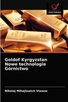 Goldof Kyrgyzstan Nowe technologie Górnictwo 6203227374 Book Cover