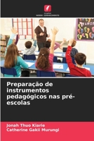 Preparação de instrumentos pedagógicos nas pré-escolas 620573558X Book Cover