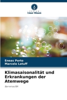 Klimasaisonalität und Erkrankungen der Atemwege (German Edition) 6208014158 Book Cover