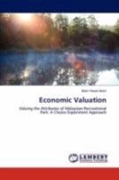 Economic Valuation: Valuing the Attributes of Malaysian Recreational Park: A Choice Experiment Approach 3846596868 Book Cover