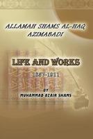 Biography of Allamah Shams al-Haq Azimabadi 1522996672 Book Cover