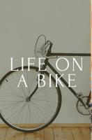 Life on a bike 0464104181 Book Cover