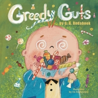 Greedy Guts 0648924041 Book Cover