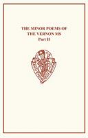 Minor Poems of the Vernon MS Vol II (Early English Text Society Original Series) 1356092799 Book Cover