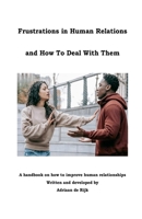 Frustrations in Human Relations and How To Deal With Them B0DZFLSMKP Book Cover