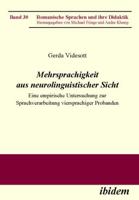 Mehrsprachigkeit aus neurolinguistischer Sicht: Eine empirische Untersuchung zur Sprachverarbeitung viersprachiger Probanden 3838201663 Book Cover