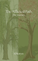 The Afflicted Path: The Journey B0G6VJQBS1 Book Cover