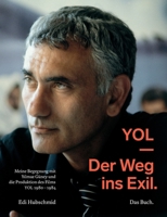 YOL - Der Weg ins Exil. Das Buch 3907317009 Book Cover