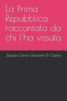 La Prima Repubblica raccontata da chi l'ha vissuta (Italian Edition) B0CS79HXS2 Book Cover