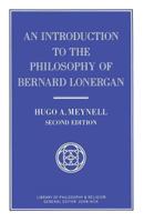 An Introduction to the Philosophy of Bernard Lonergan 0802067921 Book Cover