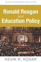 Ronald Reagan and Education Policy 0615584853 Book Cover