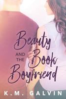 Beauty and the Book Boyfriend 1543298664 Book Cover