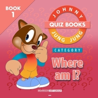 Johnny Jung Jung Quiz Books: Where am I? (JOHNNY JUNG JUNG BOOKS) B0DPPP5WNG Book Cover