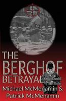 The Berghof Betrayal, a Winston Churchill 1930s Thriller 150690159X Book Cover