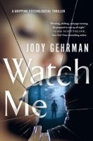 Watch Me 1250144027 Book Cover