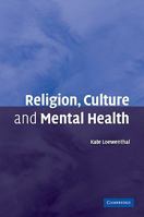 Religion, Culture and Mental Health 0521107776 Book Cover