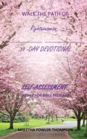 Walk the Path of Righteousness: 39 DAYS OF BIBLE MESSAGES SELF-ASSESSMENT After each message 1662861044 Book Cover