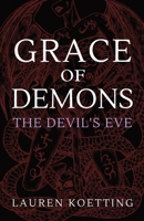 Grace of Demons: The Devil's Eve 1957864095 Book Cover
