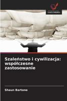 Szalenstwo i cywilizacja: wspólczesne zastosowanie (Polish Edition) 6208708745 Book Cover