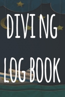 Diving Log Book: The perfect way to record your dives! Ideal gift for anyone you know who loves to suba dive! 1690727330 Book Cover
