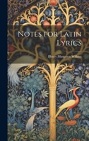 Notes for Latin Lyrics 1021997013 Book Cover