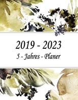2019 - 2023 5 - Jahres - Planer: Monatsplaner f�r 5 Jahre - 60 Monate Kalender, 5 Jahre Terminvereinbarung, Tagebuch, Logbuch (Design: Floral - Wasserfarben) 1081098783 Book Cover