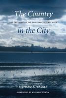 The Country in the City: The Greening of the San Francisco Bay Area (Weyerhaeuser Environmental Books) 0295988150 Book Cover