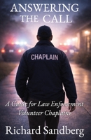 Answering the Call: A Guide for Law Enforcement Volunteer Chaplains (The Thrive Series) B0GH8BYV9K Book Cover