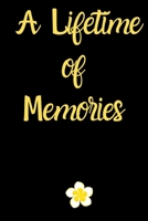A Lifetime of Memories diary: A Father and Keepsake Keepsake journal, daybook gift,lined notebook,100 Pages, 6" x 9",Soft cover ,Glossy finish 1651750092 Book Cover