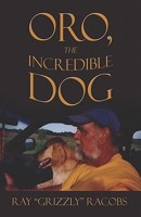 Oro, The Incredible Dog 1413780024 Book Cover