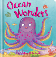 Ocean Wonders (Sparkling Slide Book) 1846661676 Book Cover