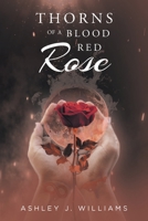 Thorns of a Blood Red Rose null Book Cover