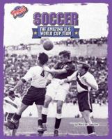 Soccer: The Amazing U.S. World Cup Team 1597161691 Book Cover