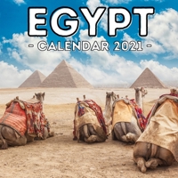Egypt Calendar 2021: 16-Month Calendar, Cute Gift Idea For Egypt Lovers Women & Men B0955B5TK6 Book Cover