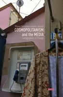 Cosmopolitanism and the Media: Cartographies of Change 0230392253 Book Cover