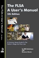 The FLSA - A User's Manual 1880607263 Book Cover
