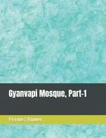 Gyanvapi Mosque, Part-1 B0CV7VZ2X9 Book Cover