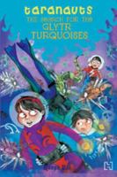 The Search for the Glytr Turquoise (Taranauts #7) 9350095467 Book Cover