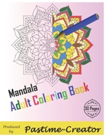 Mandala Adult Coloring Book: Colouring book for adults B08XFMC2KK Book Cover