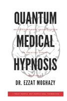Quantum Medical Hypnosis: An Extraordinary Breakthrough in Treating Stress B089L8GLRP Book Cover